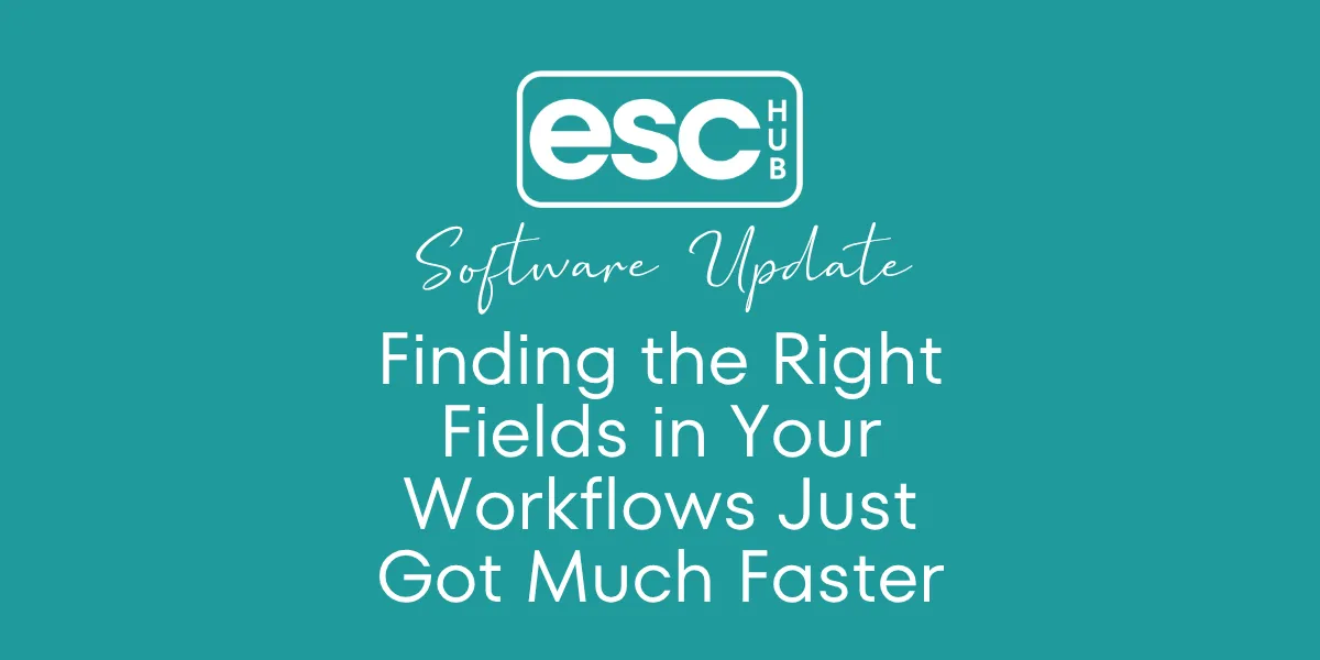 Finding the Right Fields in Your Workflows Just Got Much Faster