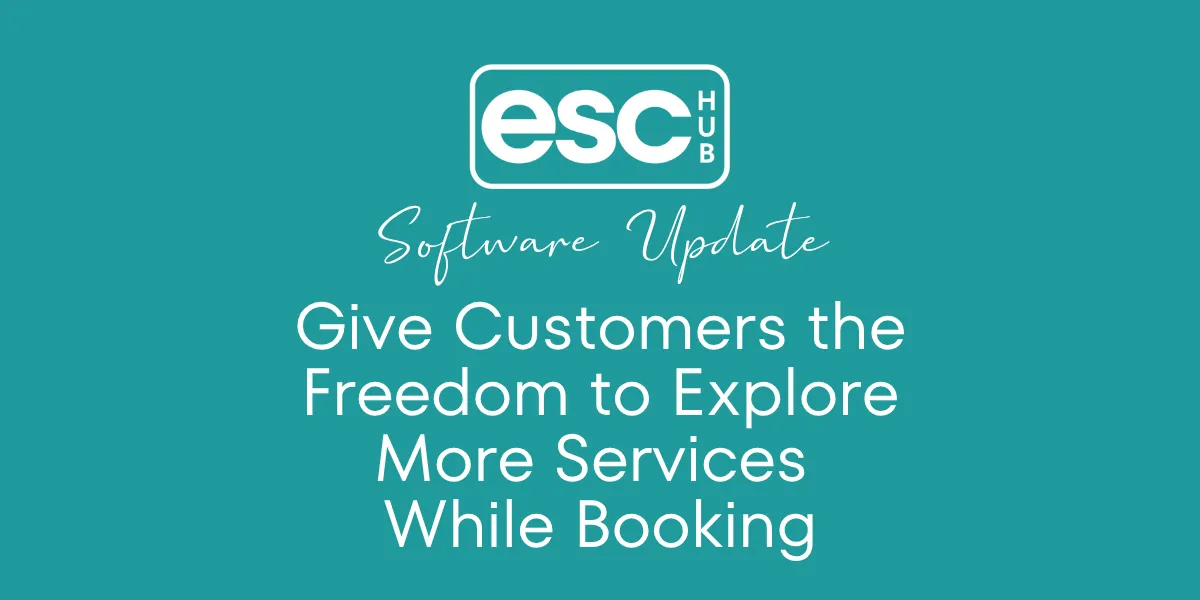 Give Customers the Freedom to Explore More Services While Booking