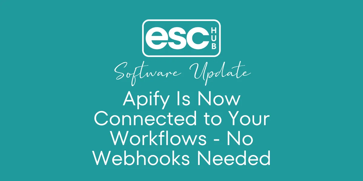 Run Apify Scraping Jobs and Actors Directly Inside Your ESC Hub Workflows