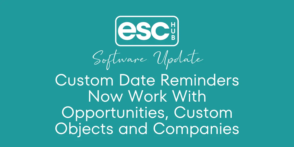 Custom Date Reminders Now Work With Opportunities, Custom Objects and Companies