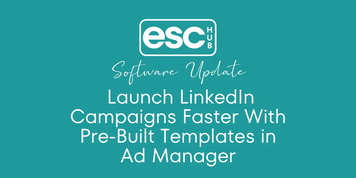  Launch LinkedIn Campaigns Faster With Pre-Built Templates in Ad Manager