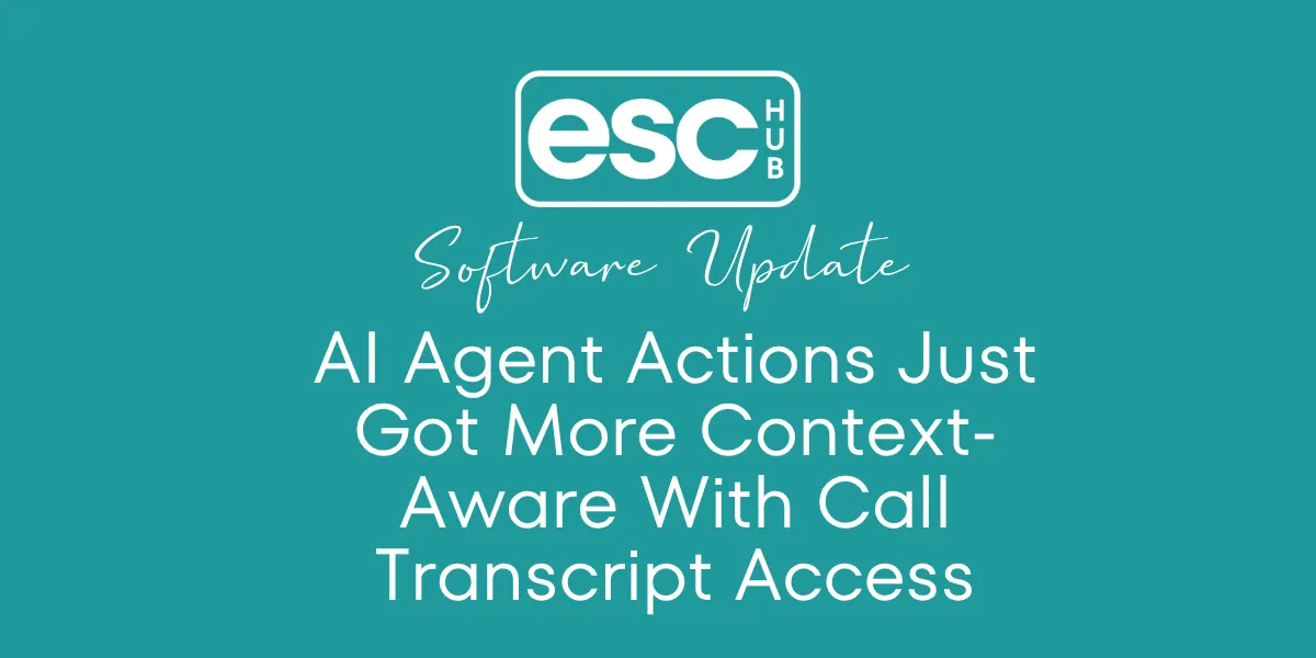 AI Agent Actions Just Got More Context-Aware With Call Transcript Access