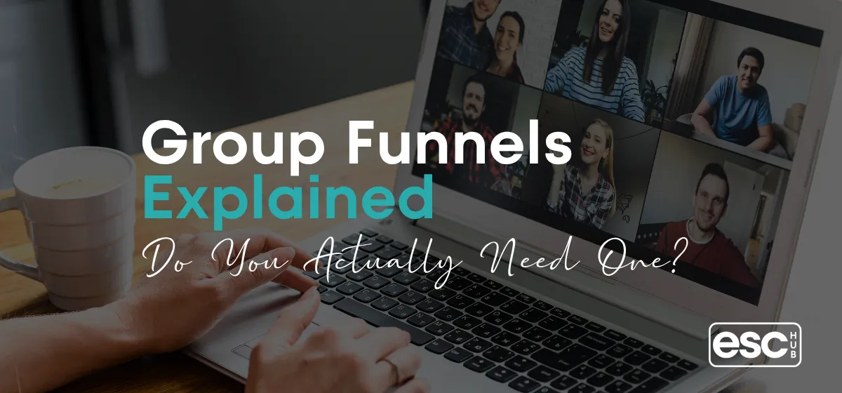 Group Funnels Explained: Do You Actually Need One?