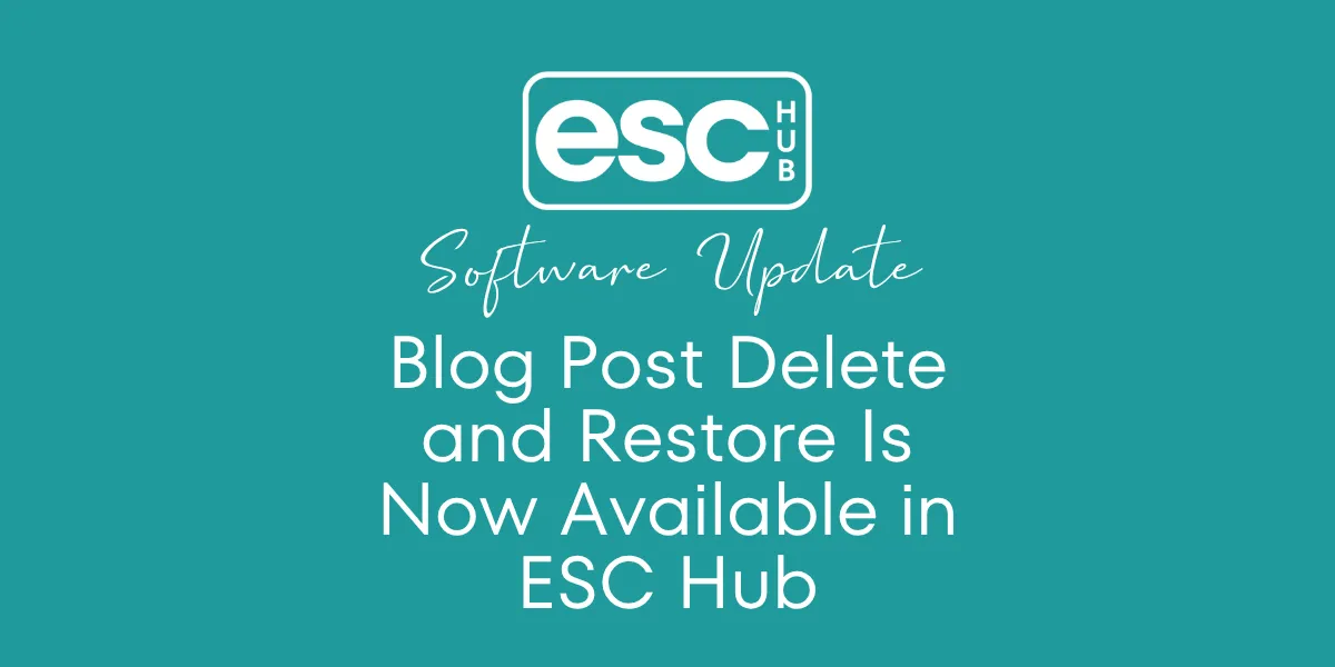 Blog Post Delete and Restore Is Now Available in ESC Hub
