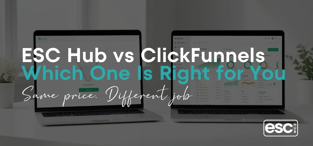 Comparison guide for ESC Hub vs ClickFunnels showing which platform is right for coaches and solopreneurs