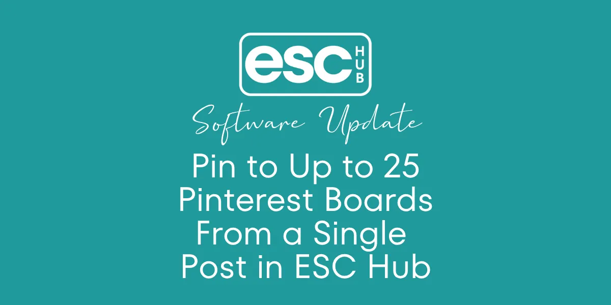 Pin to Up to 25 Pinterest Boards From a Single Post in ESC Hub