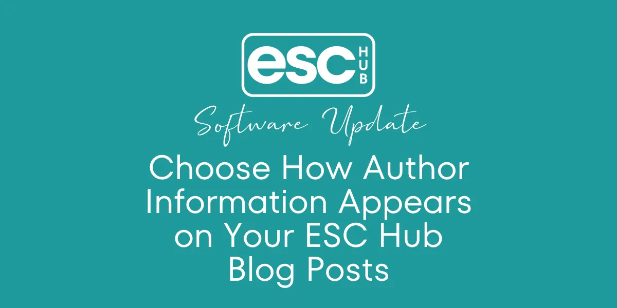 Choose How Author Information Appears on Your ESC Hub Blog Posts