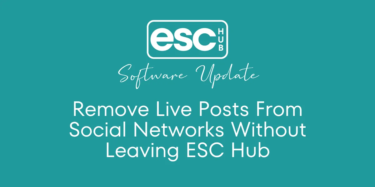 Remove Live Posts From Social Networks Without Leaving ESC Hub