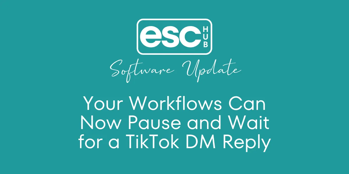 Your Workflows Can Now Pause and Wait for a TikTok DM Reply