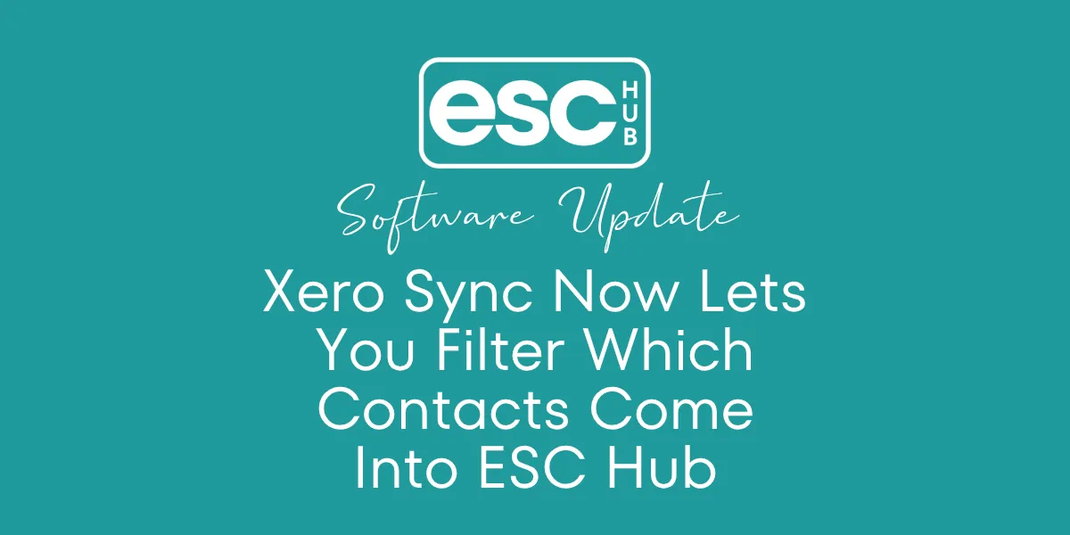 Xero Sync Now Lets You Filter Which Contacts Come Into ESC Hub