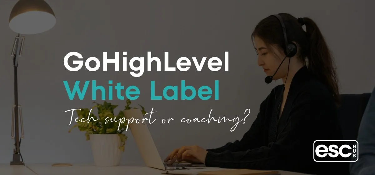 GoHighLevel White Label: Do You Want to Run a Tech Support Business?
