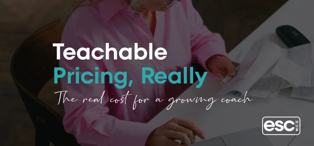 Teachable Pricing in 2026: The Real Cost for a Growing Coach