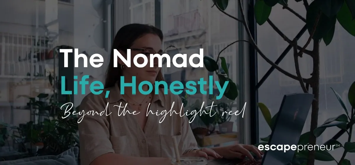 The Nomad Life, Honestly