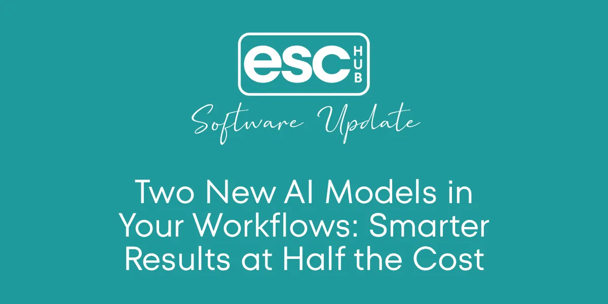 Two New AI Models in Your Workflows: Smarter Results at Half the Cost