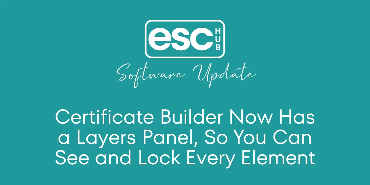 Certificate Builder Now Has a Layers Panel, So You Can See and Lock Every Element