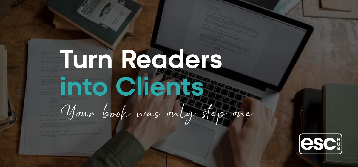 Turn Readers Into Clients