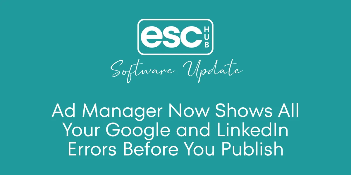 Ad Manager Now Shows All Your Google and LinkedIn Errors Before You Publish