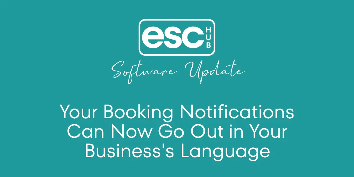 Your Booking Notifications Can Now Go Out in Your Business's Language