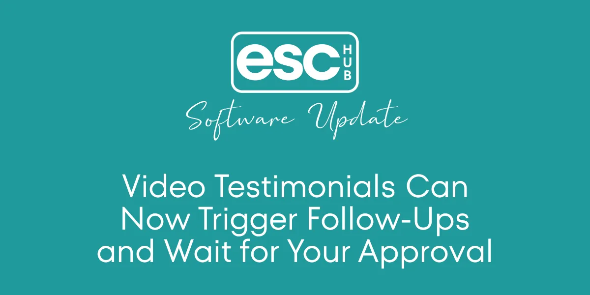 Video Testimonials Can Now Trigger Follow-Ups and Wait for Your Approval