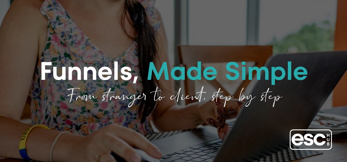 Funnels, Made Simple