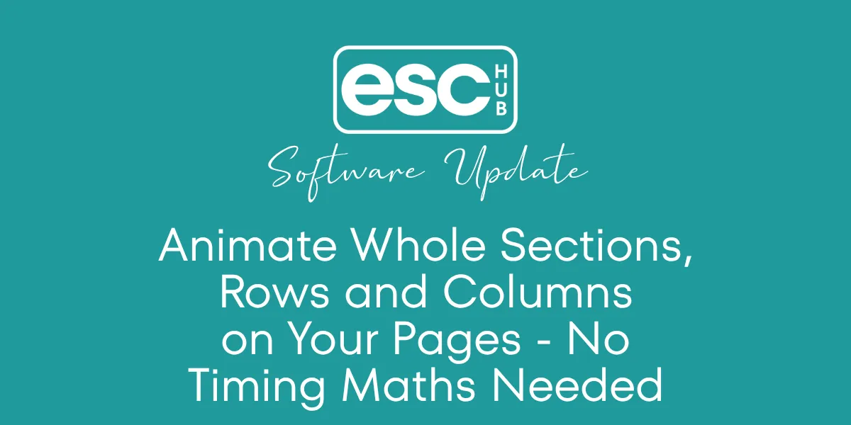 Animate Whole Sections, Rows and Columns on Your Pages - No Timing Maths Needed