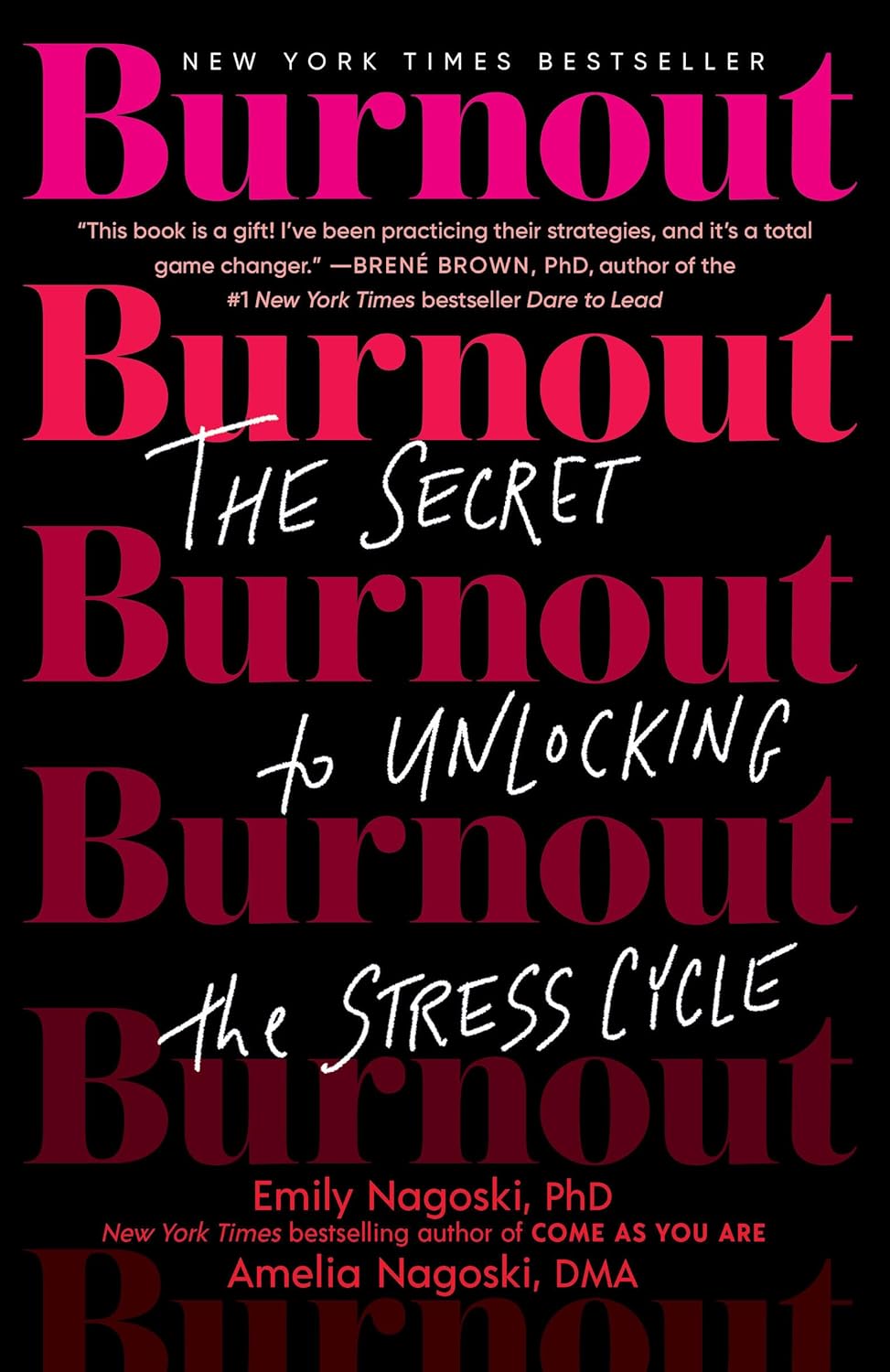 Burnout by Emily Nagoski and Amelia Nagoski