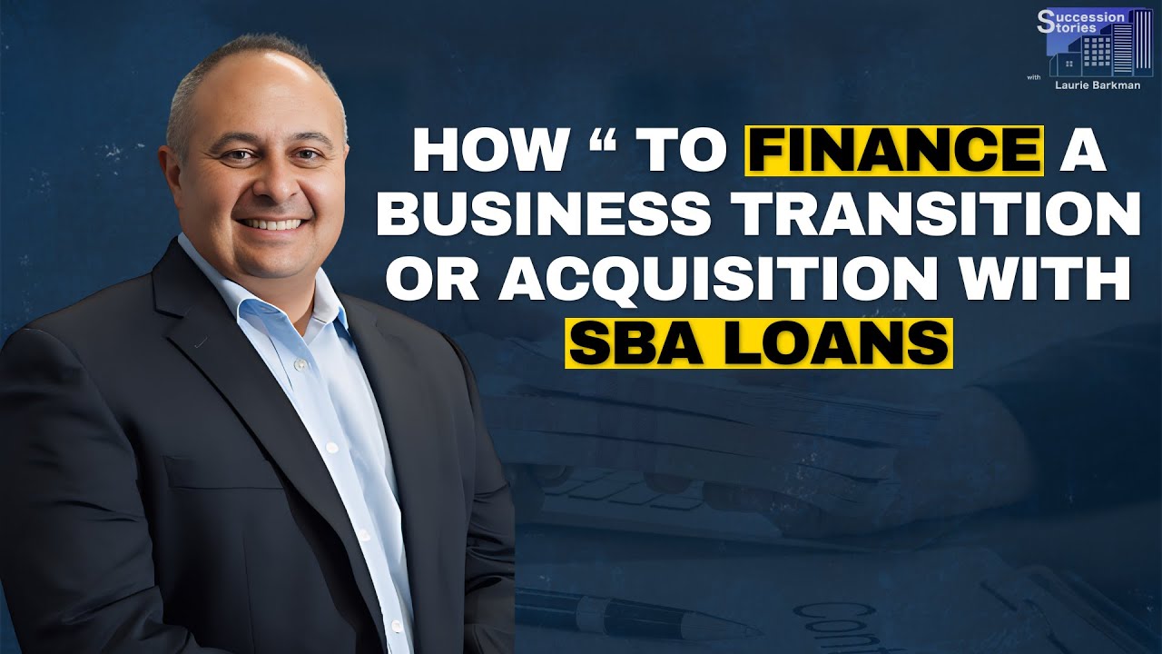 Succession Stories EP221: How to Finance a Business Transition or Acquisition, David Miller
