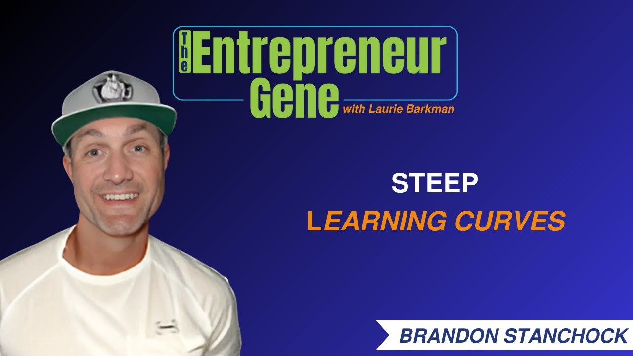 Succession Stories EP220: Steep Learning Curves, Brandon Stanchock - The Entrepreneur Gene Series