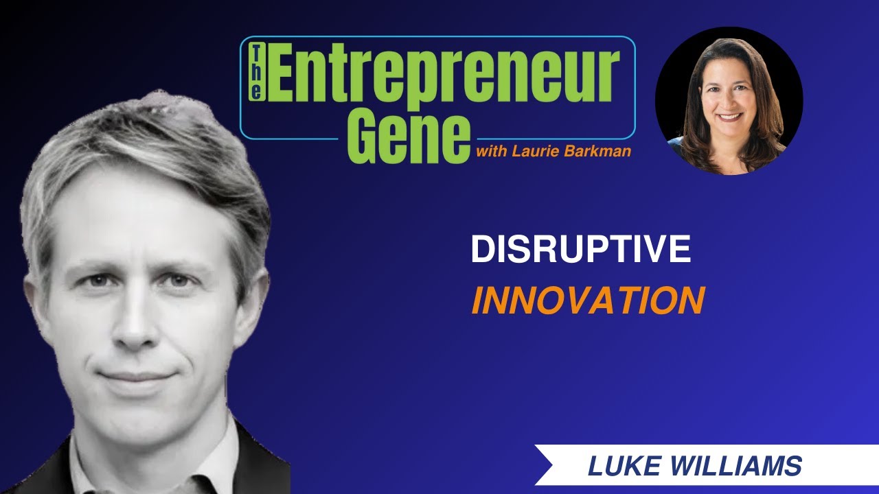 Succession Stories EP207: Disruptive Innovation, Luke Williams - The Entrepreneur Gene Series