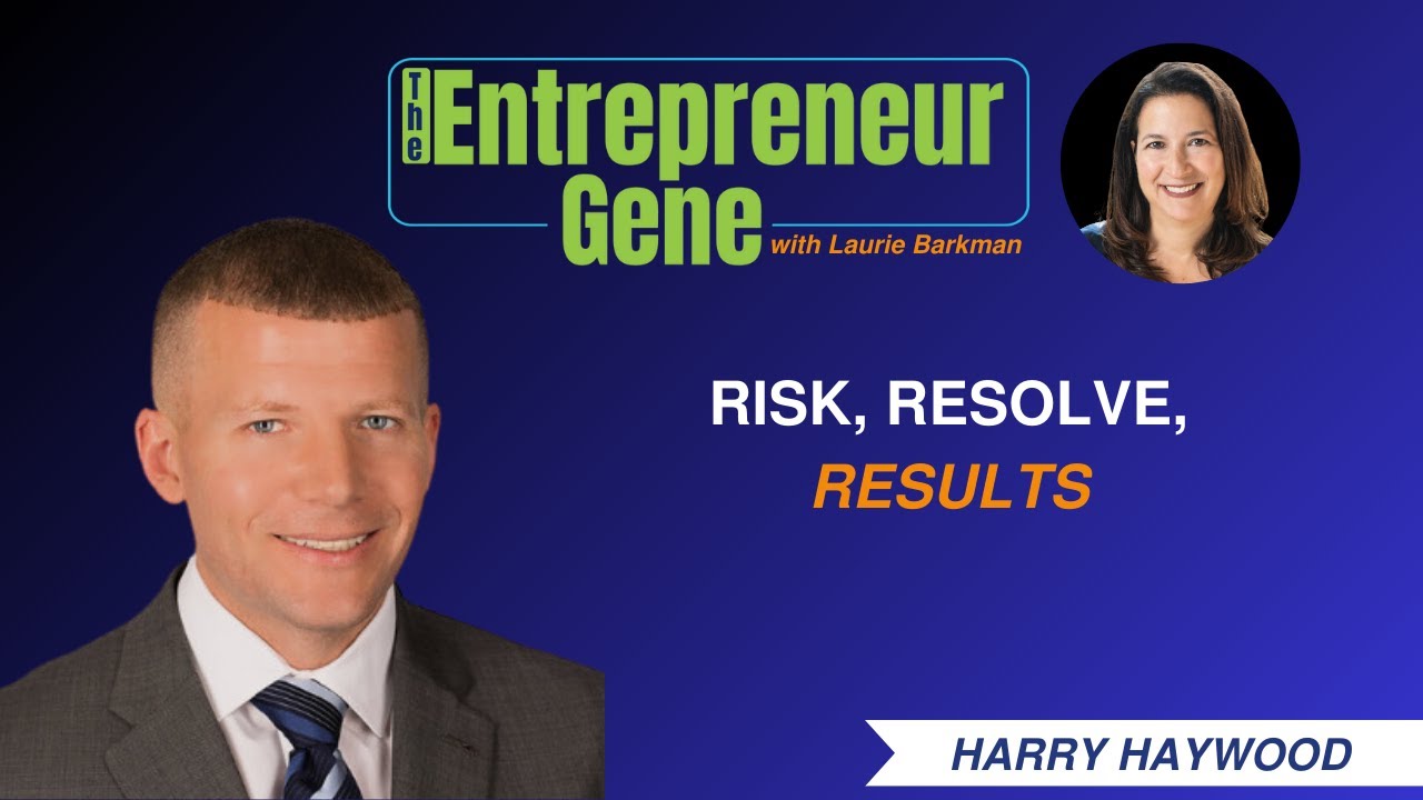 Succession Stories EP204: Risk, Resolve, Results, Harry Haywood - The Entrepreneur Gene Series