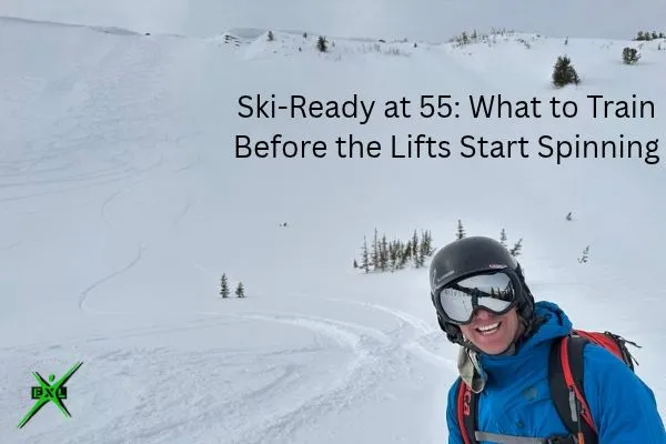 Ski-Ready at 55: What to Train Before the Lifts Start Spinning