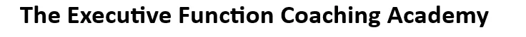 The Executive Function Coaching Academy