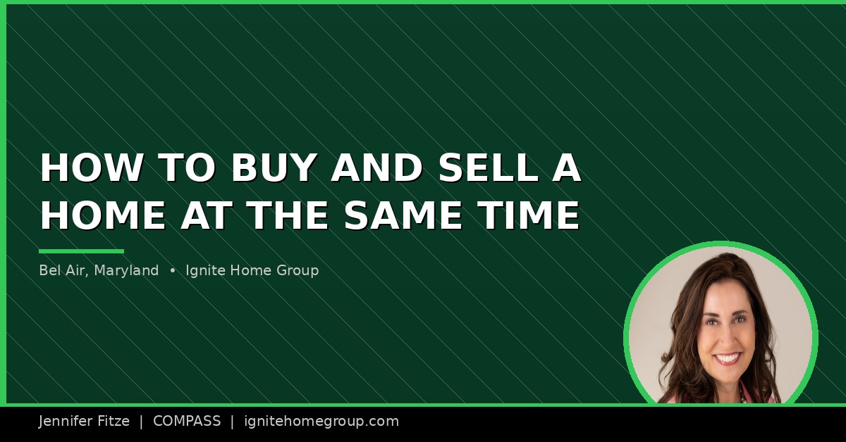How do I buy and sell a home at the same time in Bel Air, Maryland?