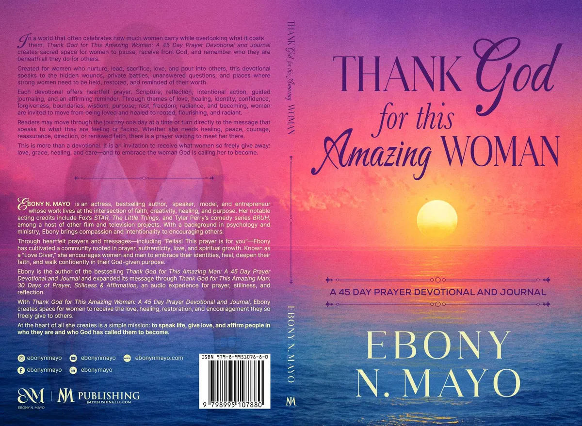 Thank God for This Amazing Woman - A 45 Day Prayer Devotional and Journal by Ebony N. Mayo