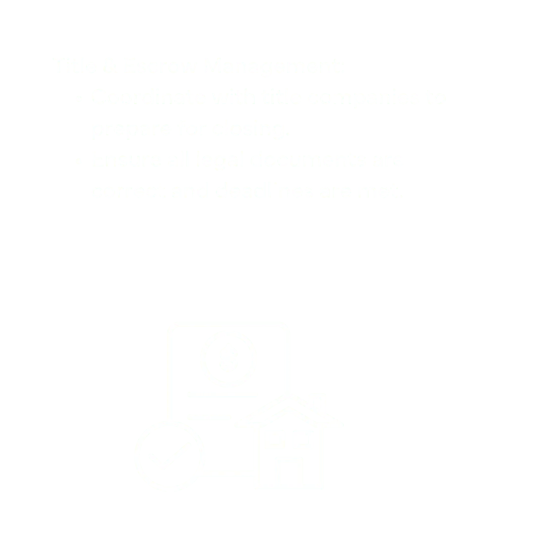 Coordinate with title companies to prepare for closing.