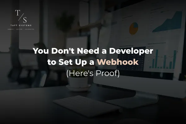 You Don't Need a Developer to Set Up a Webhook (Here's Proof)