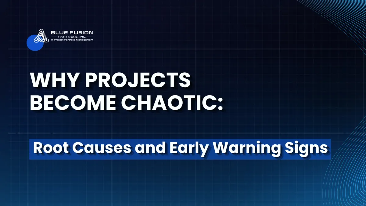 Why Projects Become Chaotic:  Root Causes and Early Warning Signs