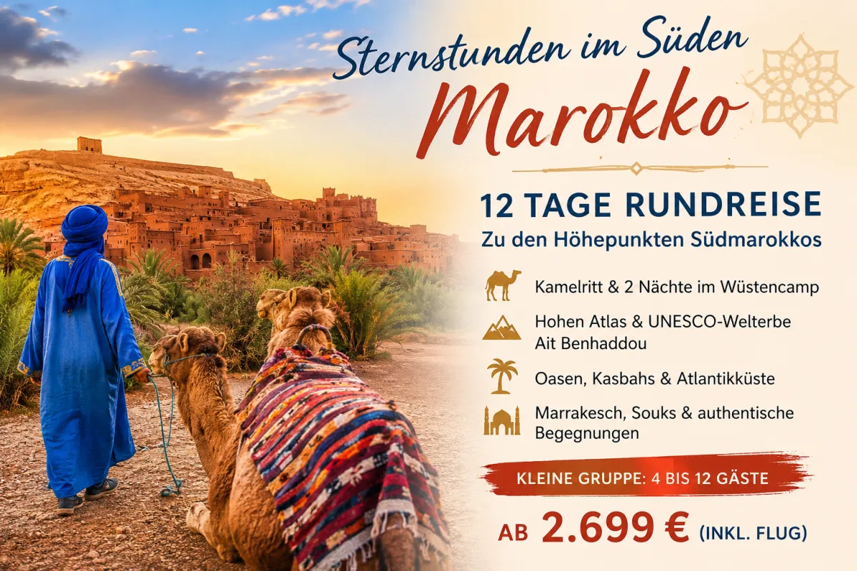 Marokko-Rundreise mit Kamelritt durch die Sahara, historischer Kasbah Ait Benhaddou und orientalischer Landschaft im Süden Marokkos.