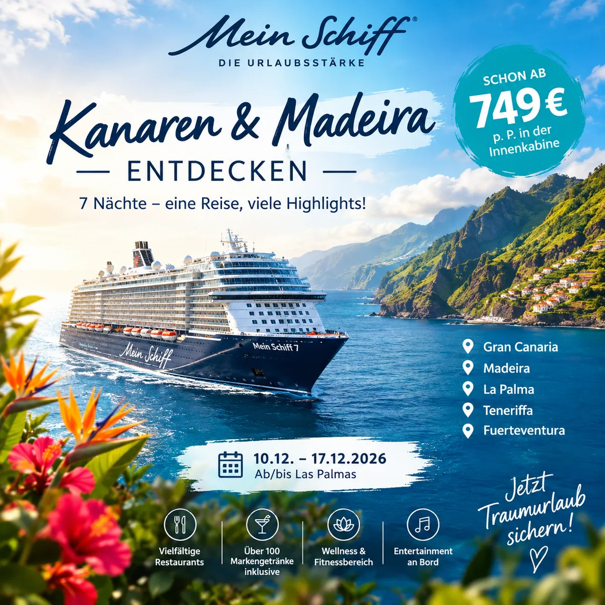 Die Mein Schiff 7 fährt vor der grünen Küste Madeiras auf dem tiefblauen Atlantik. Das Motiv zeigt die Kreuzfahrt zu den Kanaren und nach Madeira im Dezember 2026.