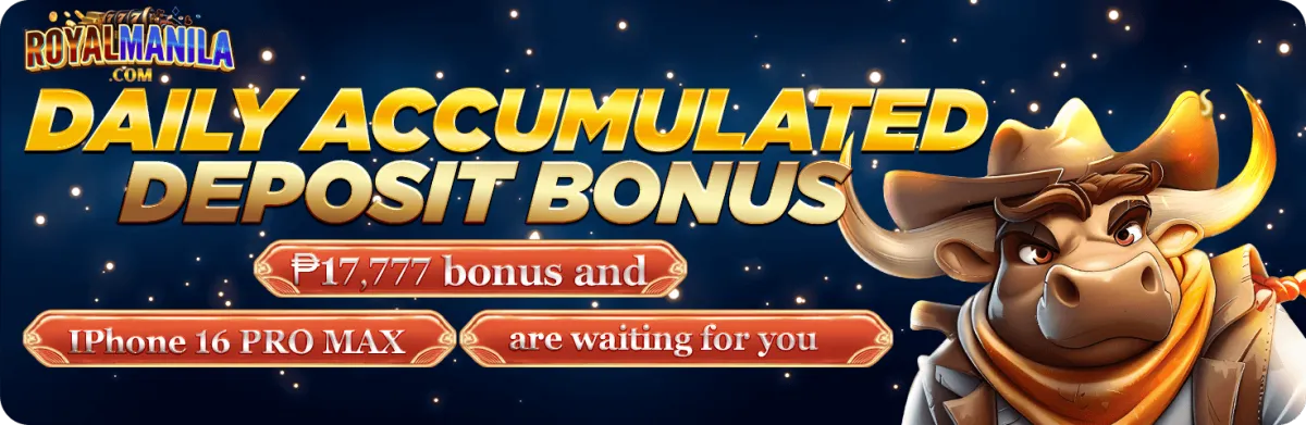 royalmanila daily accumulated deposit bonus