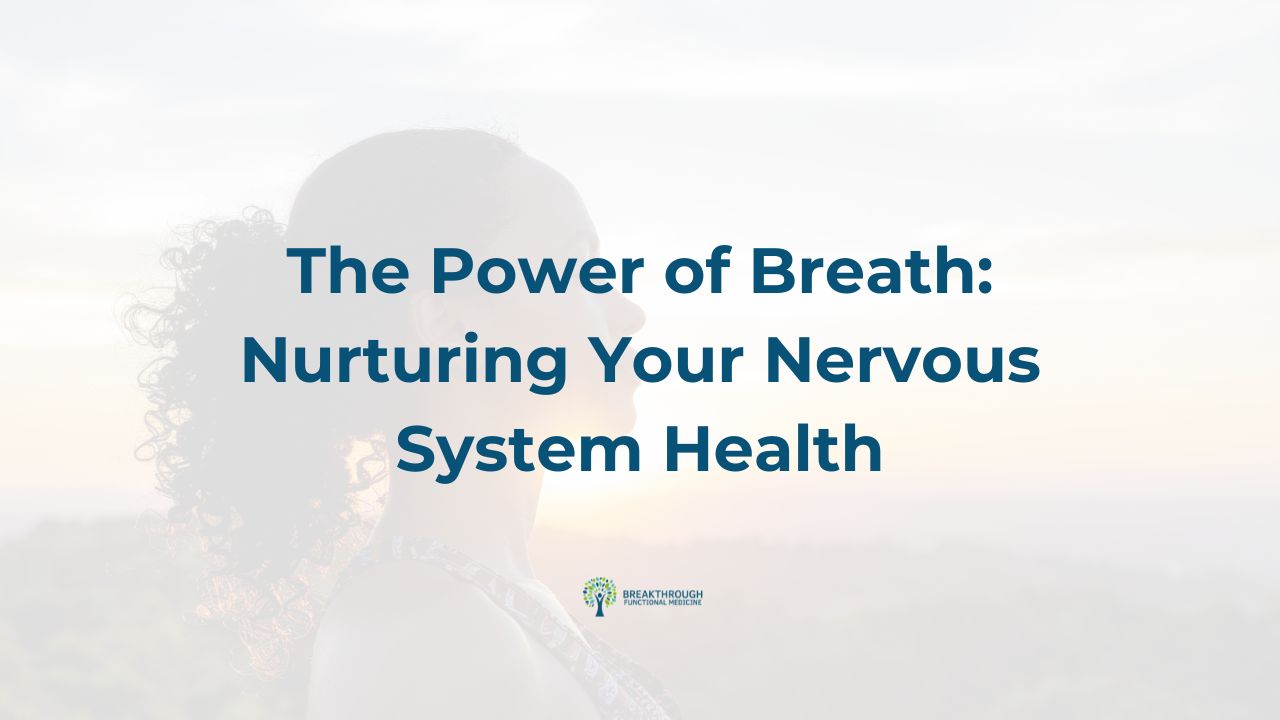 The Power of Breath: Nurturing Your Nervous System Health