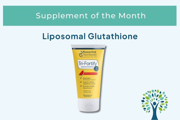 Supplement of the Month: Liposomal Glutathione