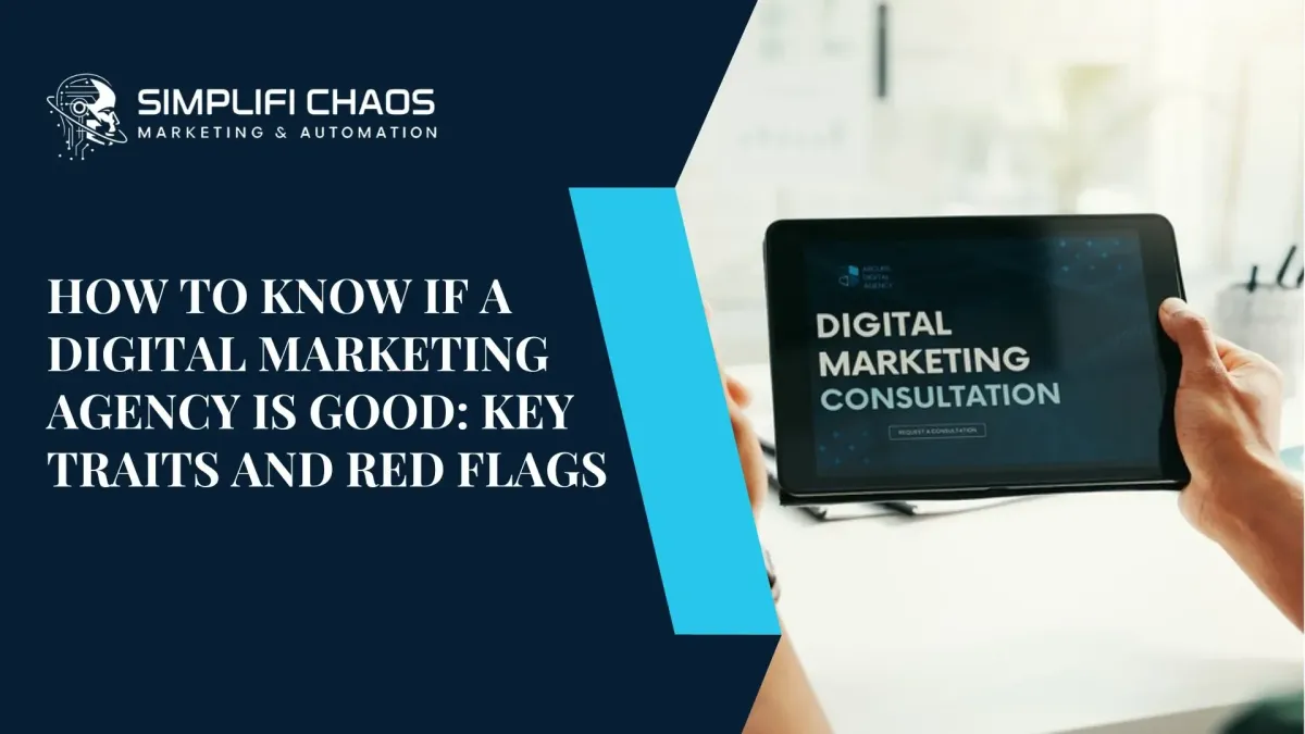 Good Digital Marketing Agency: Powerful Signs & Red Flags