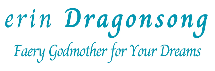 erin Dragonsong, Faery Godmother for Your Dreams