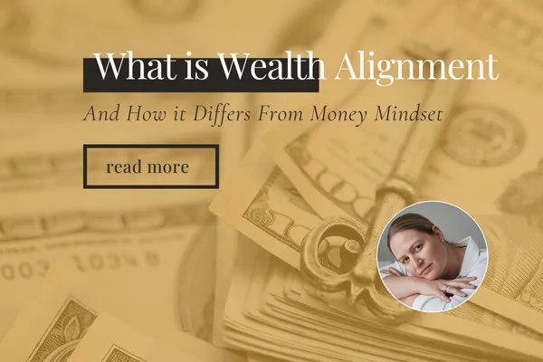 What is Wealth Alignment Blog Cover image - Melanie Britz