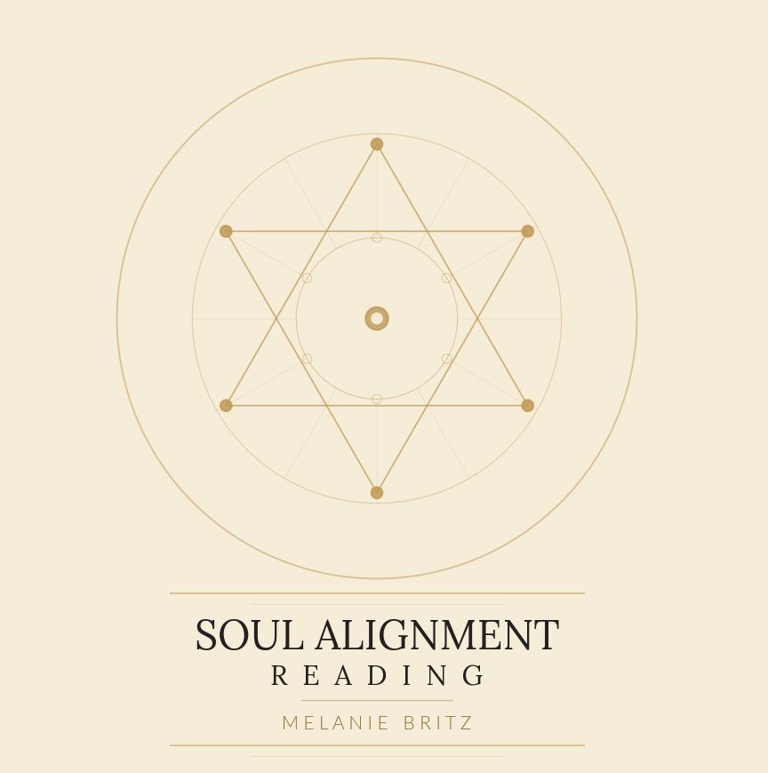 Soul Alignment Reading Melanie Britz