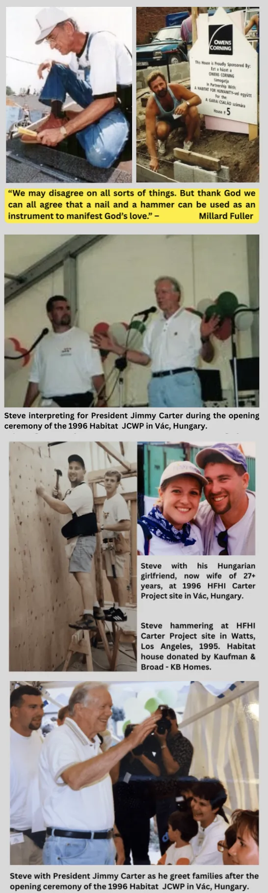 Stephen Kazella K2 Real Estate Investments, Wireless leasing expert, Global Housing Advocate at Habitat for Humanity International in Hungary with Jimmy Carter, Millard Fuller in 1996