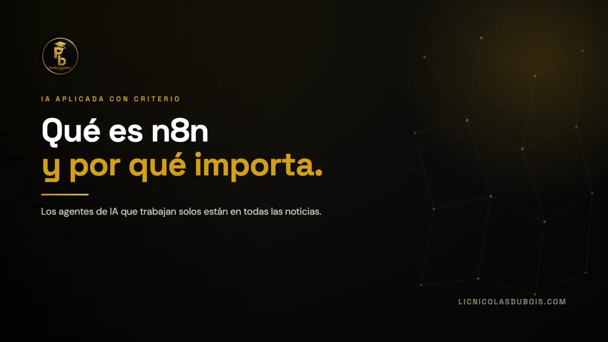 Qué es n8n y por qué es la base para automatizar con IA