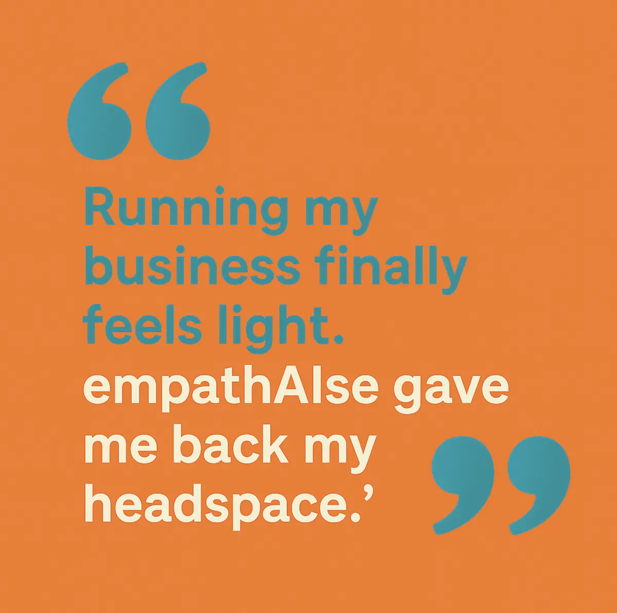 empathAIse gave me back my headspace