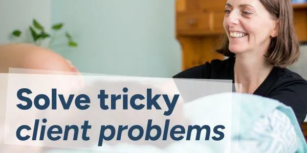 Solve Tricky Client Problems
